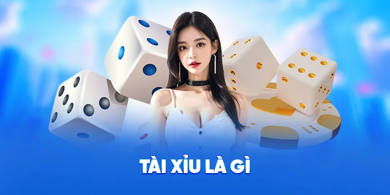 Tài xỉu là gì